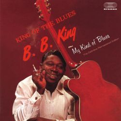 B.B. King - King Of The Blues + My Kind Of Blues (The Definitive Remastered Edition) (CD)
