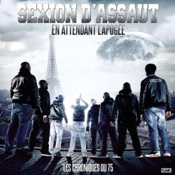 Sexion d'Assaut - Les Chroniques Du 75, En Attendant L'Apoгее (CD)