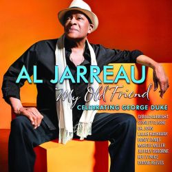 Al Jarreau - My Old Friend: Celebrating George Duke (CD)