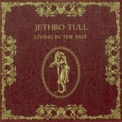 Jethro Tull - Living In The Past (CD)