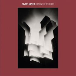 Sivert Hoyem (Madrugada) - Dancing Headlights (Vinyl)
