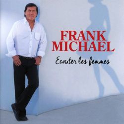 Frank Michael - Ecouter les femmes (CD)