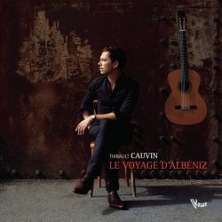 Thibault Cauvin - Le voyage d'Albéniz (Musica Spagnola Per Chitarra) (CD)