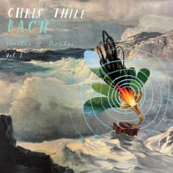 Chris Thile - Bach: Sonatas and Partitas Vol. 2 (2 x Vinyl)