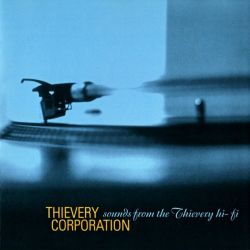 Thievery Corporation - Sounds From The Thievery Hi-Fi (Reissue) (CD)