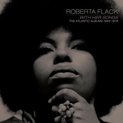 Roberta Flack - With Her Songs: The Atlantic Albums 1969-1978 (6CD box)