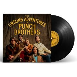 Punch Brothers - The Unsung Adventures Of Punch (Vinyl)
