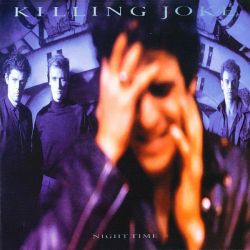 Killing Joke - Night Time (Remaster + 9 bonus tracks) (CD)