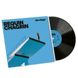 Requin Chagrin - Décollage (Vinyl)