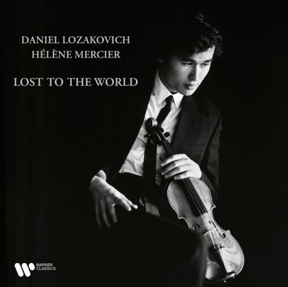 Daniel Lozakovich & Helene Mercier - Lost To The World (CD)