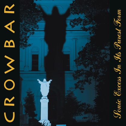 Crowbar - Sonic Excess In Its Purest Form (2 x Vinyl)