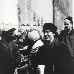 Elliott Smith - Roman Candle (Vinyl)