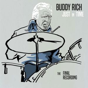 Buddy Rich - Just In Time: The Final Recording (Live At Ronnie Scott's 19th & 20th November 1986) [ CD ]