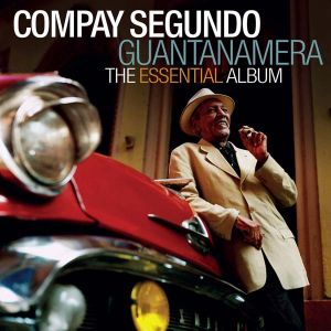 Compay Segundo - Guantanamera (The Essential Album) (CD)