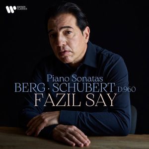 Fazil Say - Schubert & Berg: Piano Sonatas (CD)