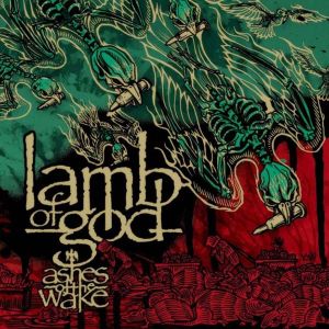 Lamb Of God - Ashes Of The Wake (Enhanced CD) (CD)