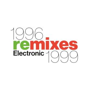 Electronic - 1996 Remixes 1999 (Limited, Record Store Day 2026) (Vinyl)