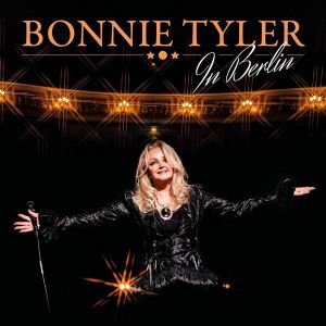 Bonnie Tyler - In Berlin (2CD)