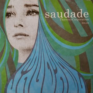 Thievery Corporation - Saudade (Reissue, Digipack) (CD)