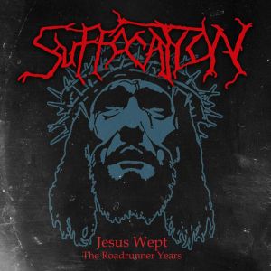 Suffocation - Jesus Wept- the Roadrunner Years (3CD)