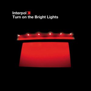 Interpol - Turn On The Bright Lights (CD)