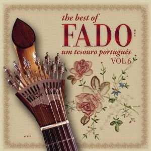 The Best Of Fado - Um Tesouro Portugues Vol.6 - Various Artists (CD)