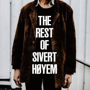 Sivert Hoyem (Madrugada) - The Rest Of Sivert Høyem (2 x Vinyl)