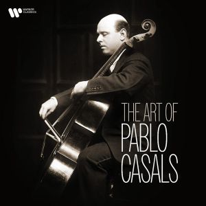 Pablo Casals - The Art Of Pablo Casals (Vinyl)