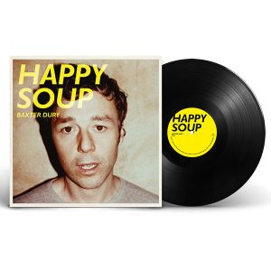 Baxter Dury - Happy Soup (Vinyl)