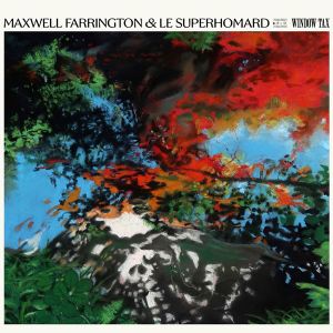 Maxwell Farrington & Le Superhomard - Window Tax (Vinyl)