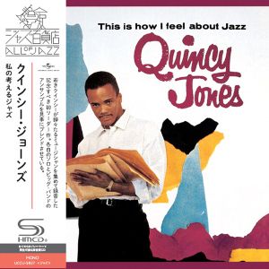 Quincy Jones - This is How I Feel About Jazz (Limited Edition, Super High Material) (CD)
