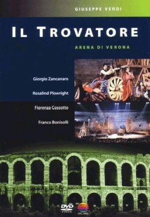Orchestra and Chorus Of The Arena Di Verona, Franco Bonisolli - Verdi: Il Trovatore (DVD-Video)
